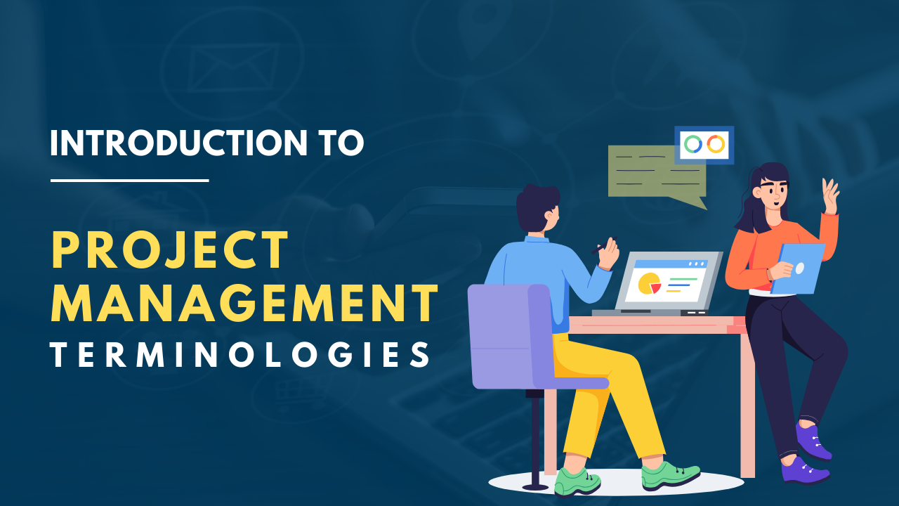 Introduction to Project Management terminologies