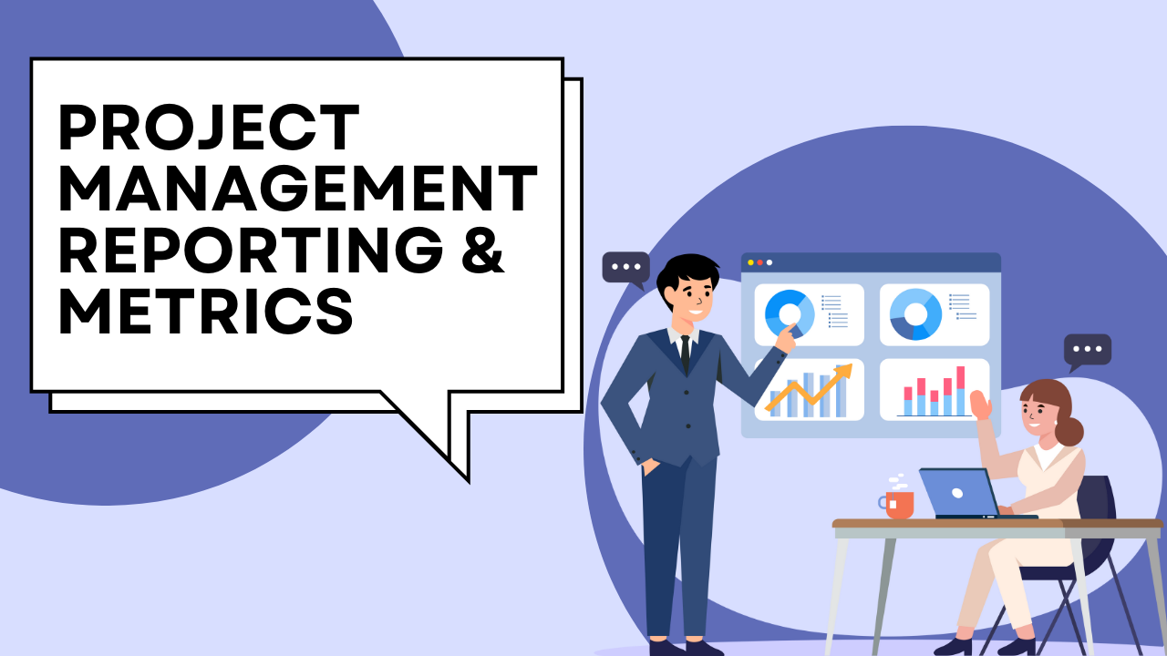 Project Management Reporting & Metrics